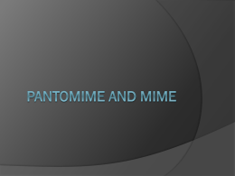 Pantomime and Mime