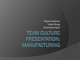 Team Culture Presentation: Manufacturing