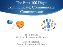 The First 100 Days: Communicate, Communicate, Communicate