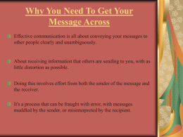 Why You Need To Get Your Message Across