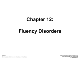 Chapter 12: Fluency Disorders