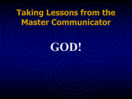 Learning from the Master Communicator