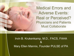 Medical Errors: Real or Perceived: Patient & Physician must
