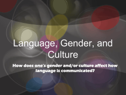 Language, Gender, and Culture - Ms. Bulquerin`s English Wikispace!