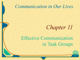 Task Groups Aim to accomplish some definite objective Creating a