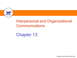 Chapter 13 Interpersonal and Organizational Communications