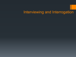 Interviewing and Interrogation for Criminal Justice