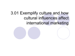 3.01 Exemplify culture and how cultural influences affect