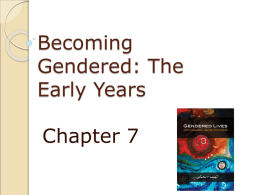 Becoming Gendered - The Early Years