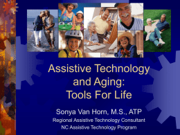AT and Aging - North Carolina Assistive Technology Program