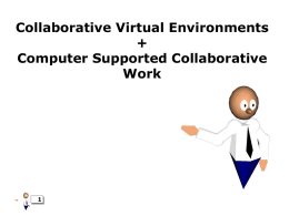 CSCW + Collaborative Virtual Environments