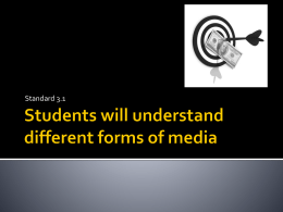 Students will understand different forms of media