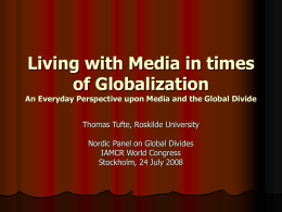 Living with Media in times of GlobalizationAn Everyday Perspective