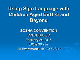 Sign Language with Children Aged Birth
