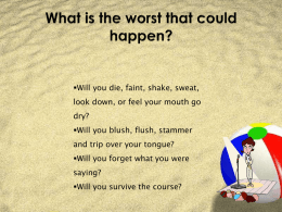 What is the worst that could happen?