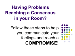 Having Problems Reaching a Consensus in your Room?