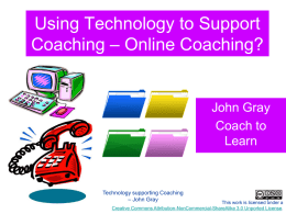 Using Technology to Support Coaching – Online Coaching?