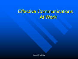 Effective Communications At Work [ PPT – 827 KB ]