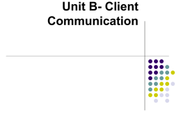 Unit B- Client Communication