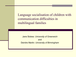 Language socialisation of children with communication difficulties in