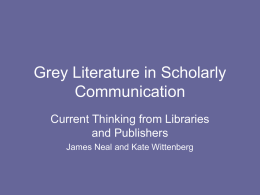 Grey Literature in Scholarly Communication