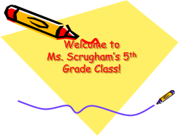 Welcome to Ms. Scrugham`s 5th Grade Class!