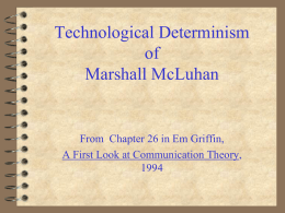 Technological Determinism of Marshall McLuhan