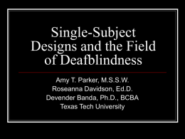 Single-Subject Designs and the field of deafblindness