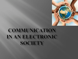 Communication in an electronic society