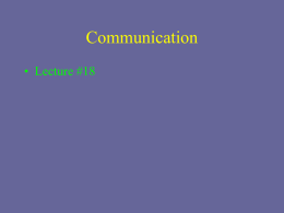 Lecture #18 -- Communication