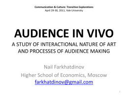 AUDIENCE IN VIVO: A STUDY OF INTERACTIONAL NATURE OF