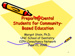 Preparation Dental Students for Community