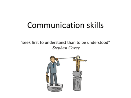 Communication skills seek first to understand than to be understood