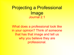 Projecting a Professional Image