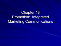 Promotion: Integrated Marketing Communications