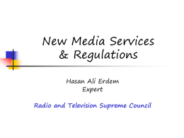 Yeni Medya Hizmetleri ve Düzenlemeleri
