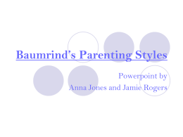 Baumrind`s Parenting Styles