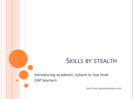 Skills By Stealth: Introducing academic culture to low level EAP