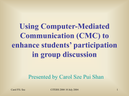 (CMC) to enhance students` participation in group discussion