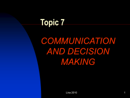 Topic 7 COMMUNICATION AND DECISION MAKING