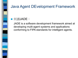Java Agent DEvelopment Framework