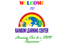 Welcome to RAINBOW LEARNING CENTER