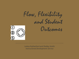 Flow, Flexibility and Student Outcomes