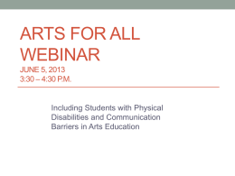 Arts for All Webinar June 5, 2013 - Arts Education