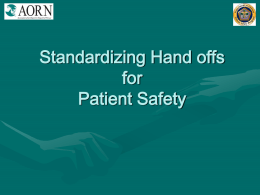 Standardizing Handoffs for Patient Safety