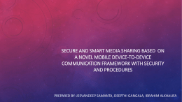 Secure and Smart Media Sharing Based on a Novel Mobile Device