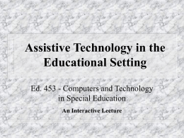 Assistive Technology in the Educational Setting