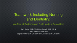 Teamwork Including Nursing and Dentistry