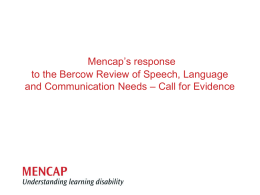 Mencap submission to the Bercow Speech and
