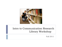 Intro to Communication Research Library Workshop